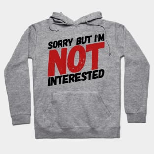 Sorry but I'm not interested. Hoodie